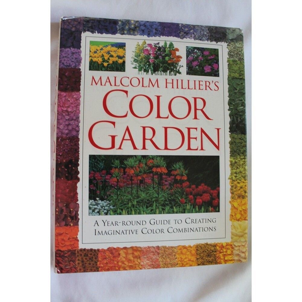 Malcolm Hilliers Color Garden - Hardcover by Hillier, Malcolm - GOOD